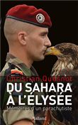 Du Sahara à l'Elysée, mémoires d'un parachutiste