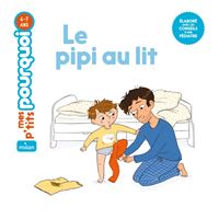 Pipi au lit - cartonné - Colline Faure-Poirée, Joëlle Boucher - Achat Livre