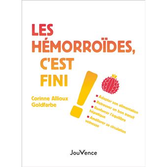 Les hémorroides, c'est fini !