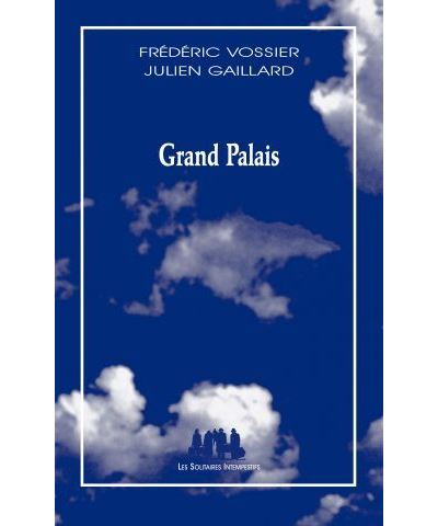 Grand palais - Frédéric Vossier - broché