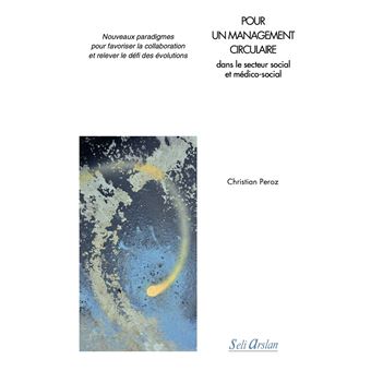 Pour un management circulaire dans le secteur social et médico-social