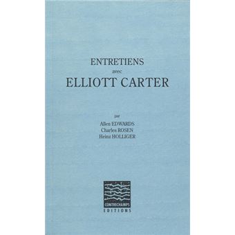 Entretiens avec Elliott Carter