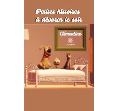 Petites histoires à dévorer le soir -  Clémentine - broché