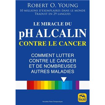 Le miracle du pH alcalin contre le cancer