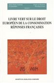 Livre vert sur le droit européen de la consommation : réponses françaises n°5