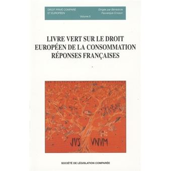 Livre vert sur le droit européen de la consommation : réponses françaises n°5