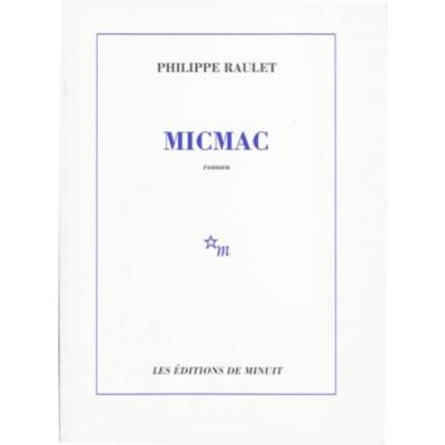 Micmac [roman] - Philippe Raulet - (donnée non spécifiée)