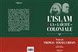 L'Islam et la laïcité Coloniale