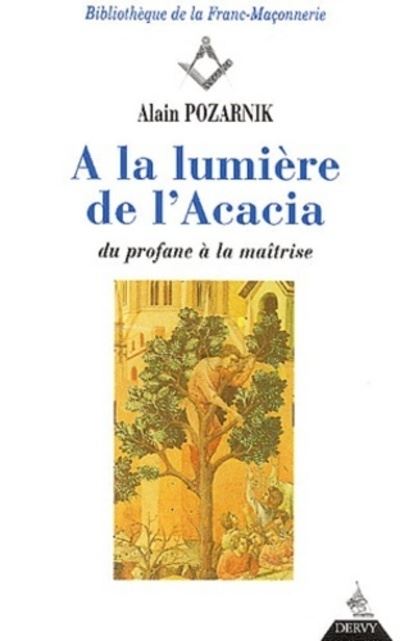 A la lumière de l'Acacia - Alain Pozarnik - broché