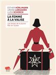 LA FEMME DE LA VALISE
