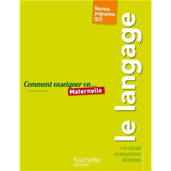Comment enseigner le langage en maternelle - 1
