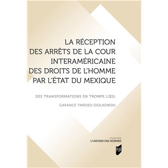 La réception des arrêts de la Cour interaméricaine des droits de l'homme par l'État du Mexique