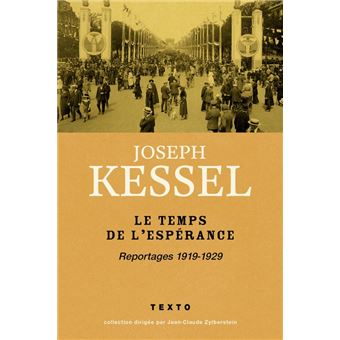 Le temps de l esperance reportages 1919-1929