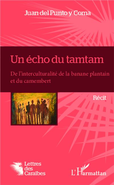 Un écho du tamtam - Juan Del Punto Y Coma - broché