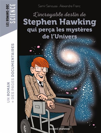 L'incroyable destin de Stephen Hawking qui perça les mystères de l'Univers - Alexandre Franc - broché