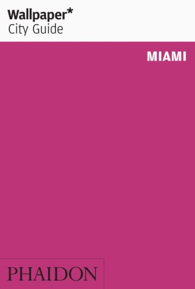 MIAMI 2019 WALLPAPER CITY GUIDE