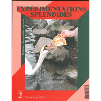 Expérimentations splendides #2 Espaces publics - juillet 2020