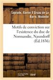 Motifs de conviction sur l'existence du duc de Normandie, Naundorff