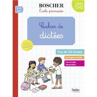 Cahier de dictées CM1-CM2