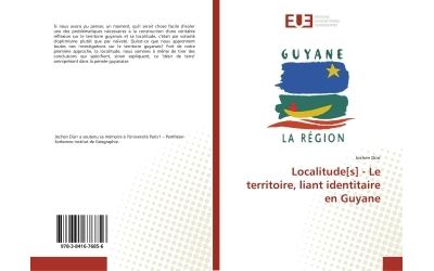 Localitude[s] - Le territoire, liant identitaire en Guyane