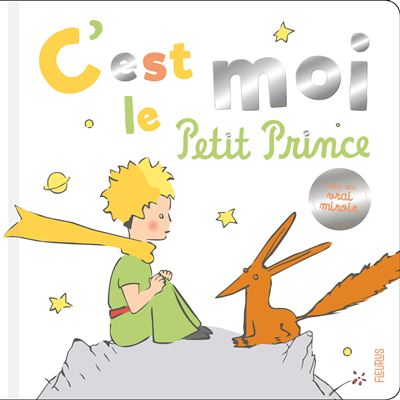 Le Petit Prince - C est moi - le petit prince ! - Antoine de Saint