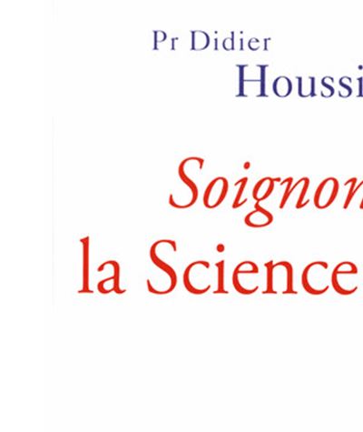 Soignons la science ! - Didier Houssin (2018)