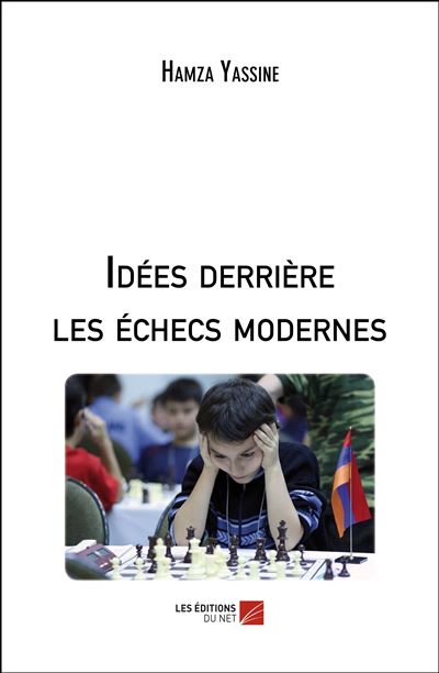 Idees derriere les echecs modernes