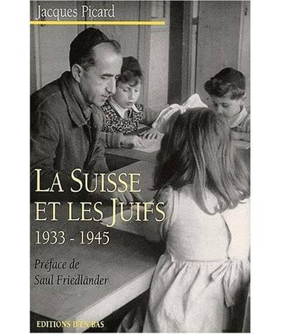 La Suisse et les juifs 1933-1945