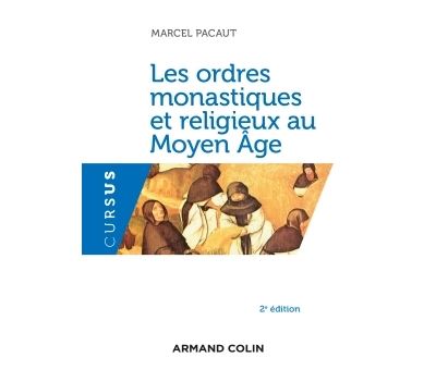Les ordres monastiques et religieux au Moyen-Age