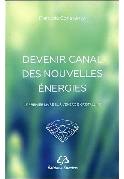 Devenir canal des nouvelles énergies