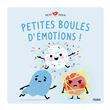 Petites boules d émotions