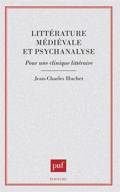 Littérature médiévale et psychanalyse - Jean-Charles Huchet - (donnée non spécifiée)