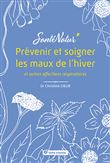 Prevenir et soigner les maux de l'hiver et autres affections