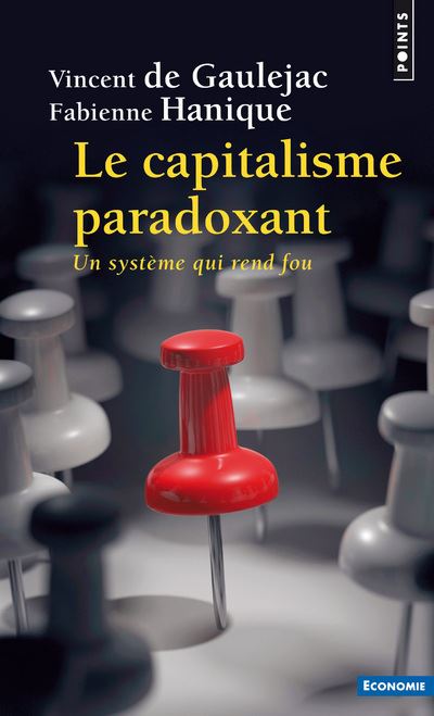 Le capitalisme paradoxant un systeme qui rend fou