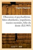Les obsessions et la psychasthénie
