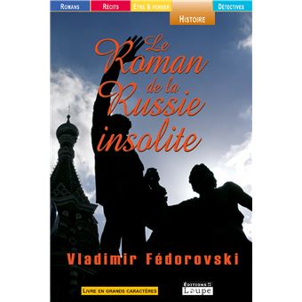Le roman de la Russie insolite