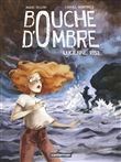 Bouche d´ombre