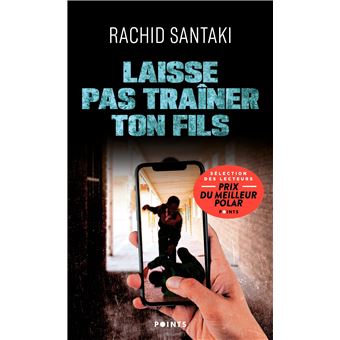 Laisse pas traîner ton fils