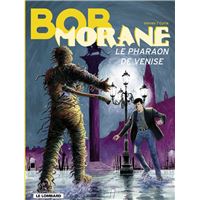 Bob Morane - Tome 36 - Le Pharaon de Venise