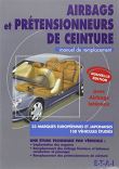 Airbags et prétensionneurs de ceinture - édition 3
