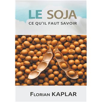 Soja, ce qu'il faut savoir