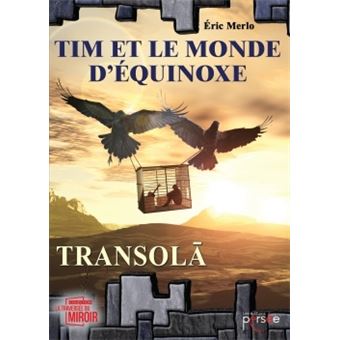 Tim et le monde d'Équinoxe Tome I Transola - 1