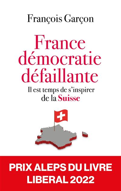 France, démocratie défaillante - François Garçon - broché
