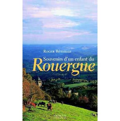 Souvenirs d'un enfant du Rouergue