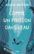 Comme un poisson dans l'eau