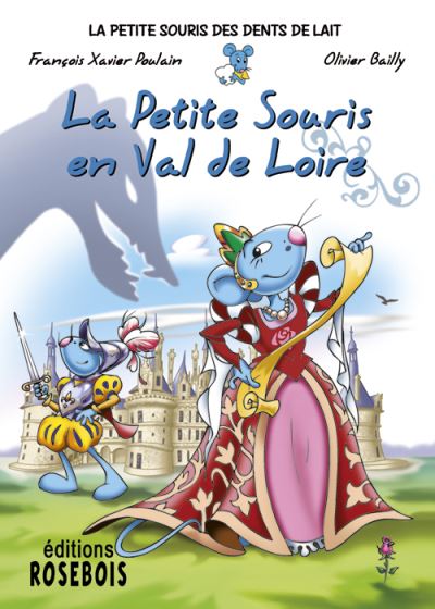 La Petite Souris en Val de Loire