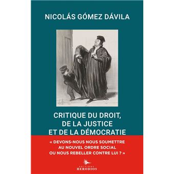 Critique du droit, de la justice et de la démocratie