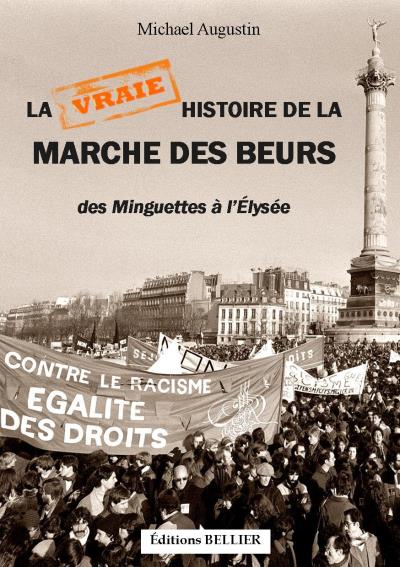 La vraie histoire de la marche des beurs