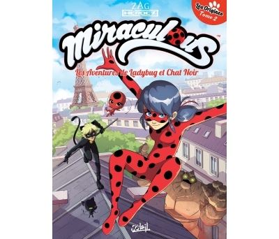 Miraculous Les Aventures de Ladybug et Chat Noir T02 - Les Origines 2/2