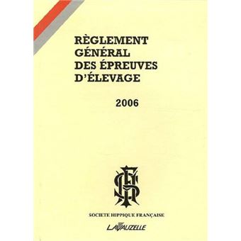 Réglement général des épreuves d'élevage